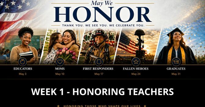 May We Honor - Educators