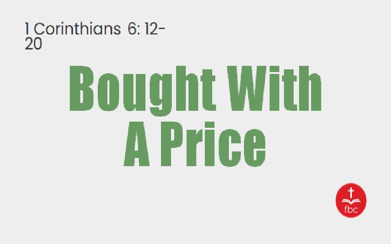 Bought With A Price