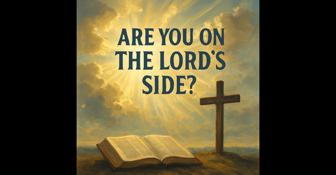 Are You on the Lord's Side?