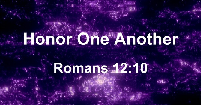 Honor One Another