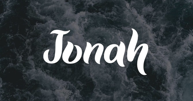 Jonah's Journey & Sermon