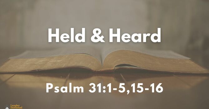 Held and Heard