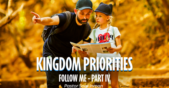 Kingdom Priorities: Treasure &amp; Trust