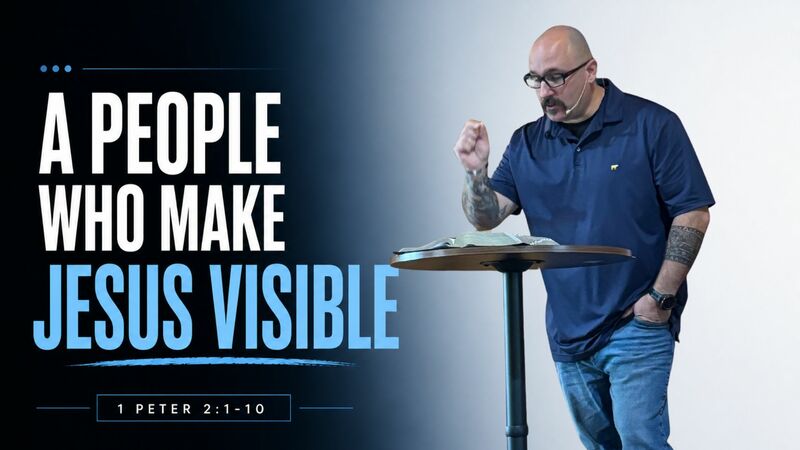 A People Who Make Jesus Visible