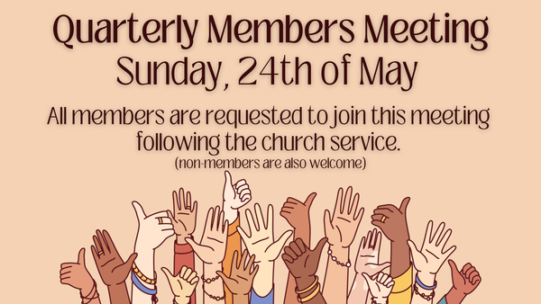 QUARTERLY MEMBERS MEETING