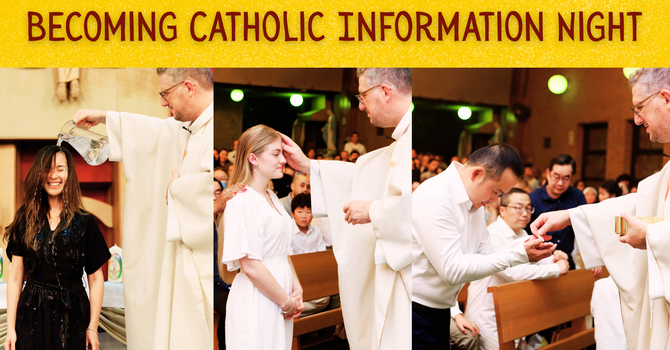 Becoming Catholic Information Night