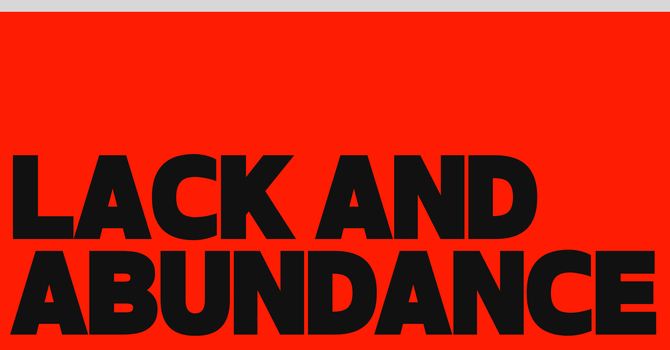 Living with Limit and Abundance 