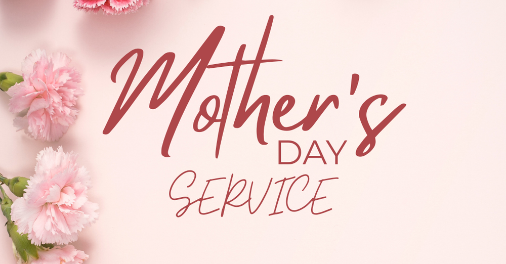 Mother's Day Service