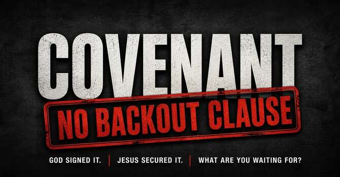 Covenant: No Backout Clause