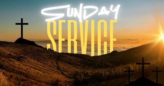 Sunday Morning Service