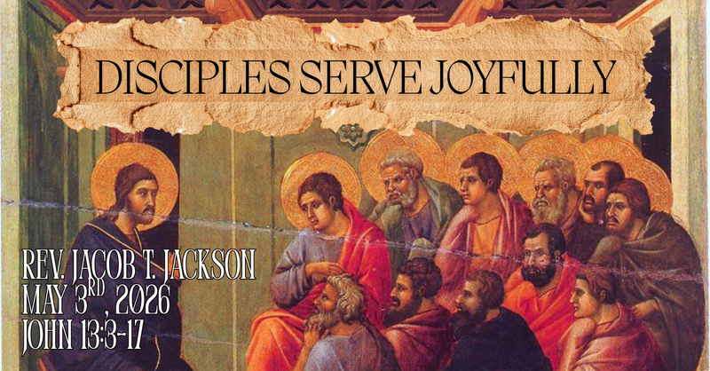 Disciples Serve Joyfully