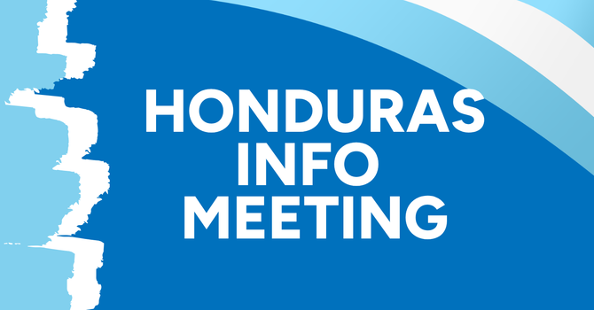 Honduras Mission Trip Meeting
