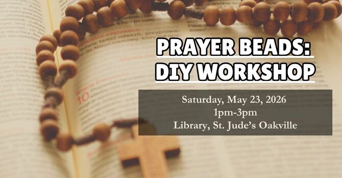 Prayer Beads: DIY Workshop