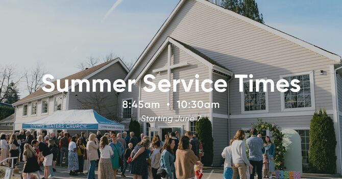 Summer Service Times