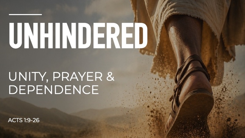Unity, Prayer, and Dependence