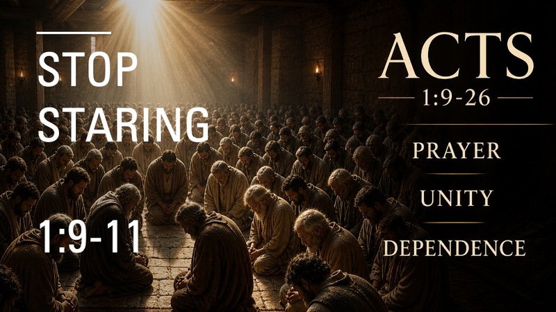 Unity, Prayer, and Dependence