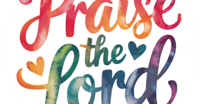 Praise the Lord!