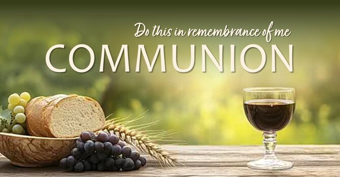Communion: How We Come