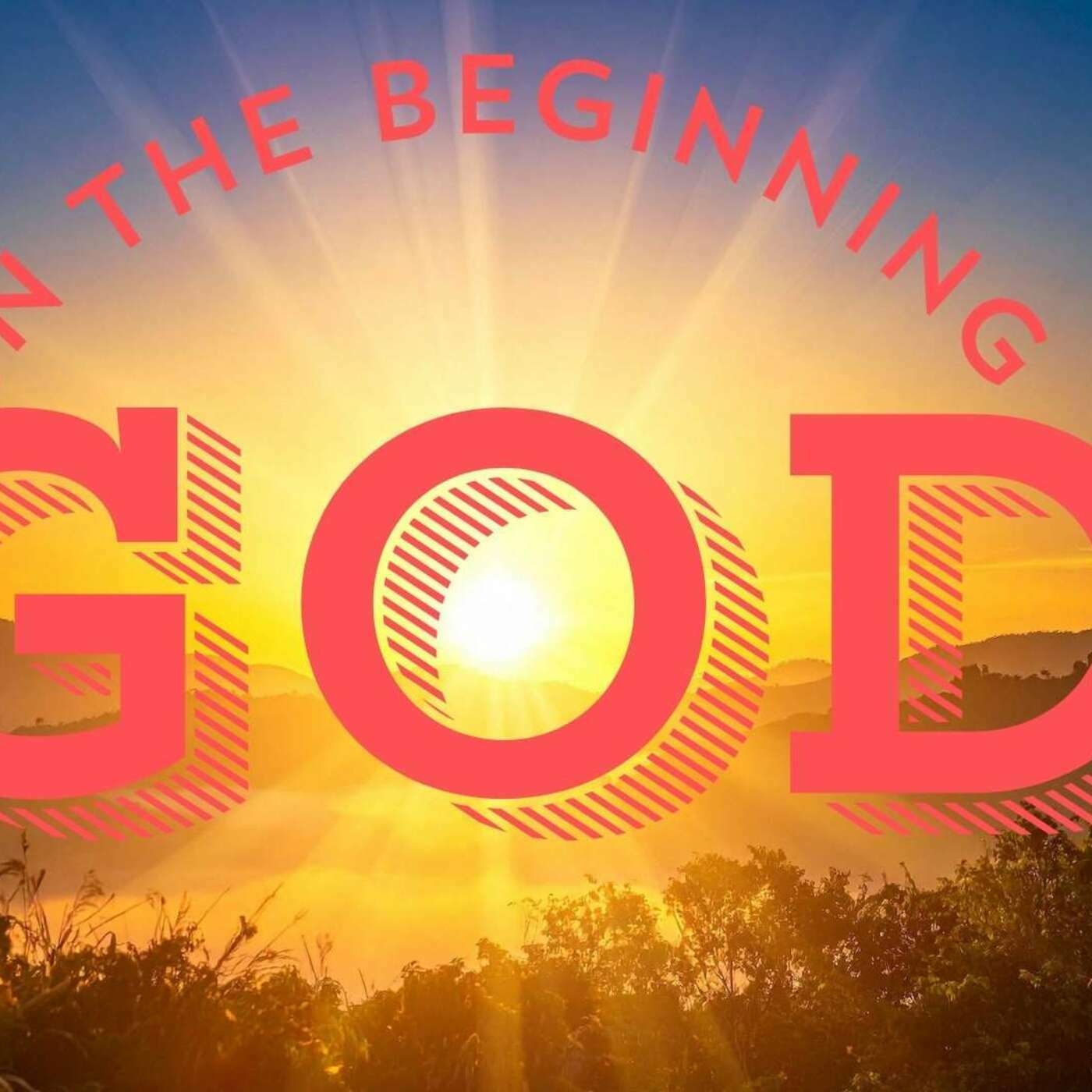 In the beginning God - Genesis 1:1-2:3 episode artwork