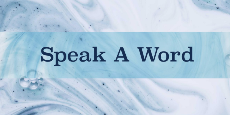 Speak A Word