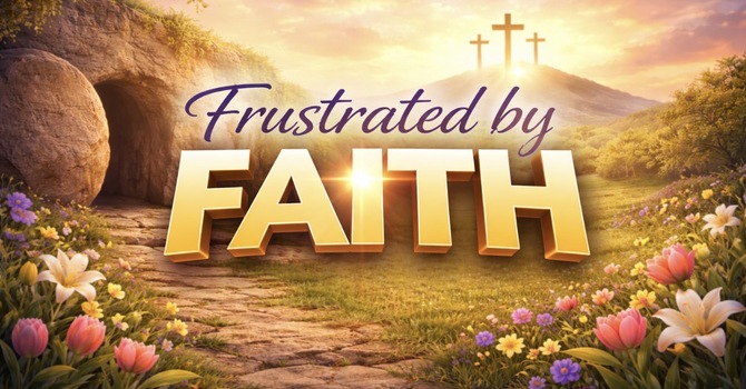 Frustrated by Faith image