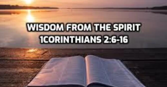 1 Corinthians 2:6-16