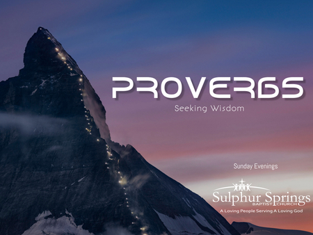 Proverbs - "Seeking Wisdom"