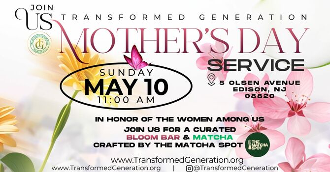JOIN US FOR A VERY SPECIAL MOTHER’S DAY SERVICE