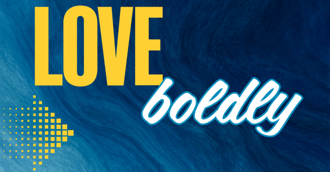 Love Boldly