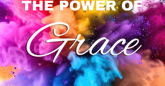 The Power of Grace