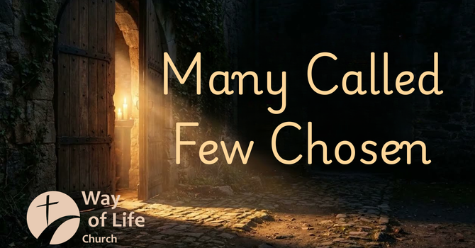 Many Invited Few Chosen