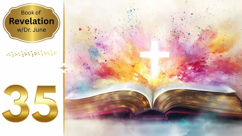 Book of Revelation Episode 35 - Revelation 13 Pt 3