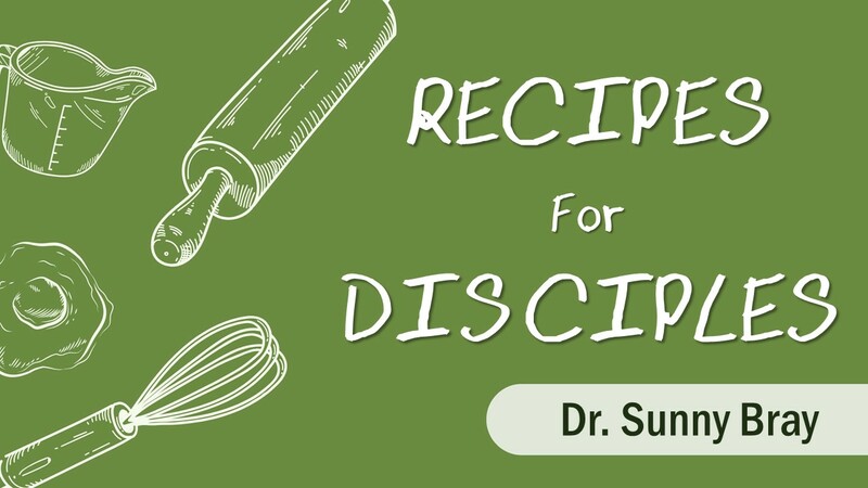 Recipes for Disciples