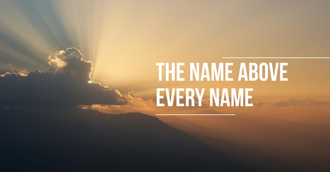 The Name Above Every Name image