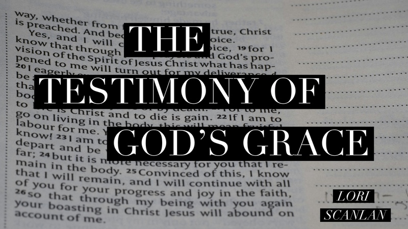The Testimony of God's Grace