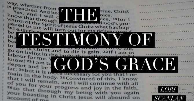 The Testimony of God's Grace