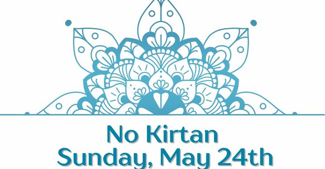 No Kirtan Today