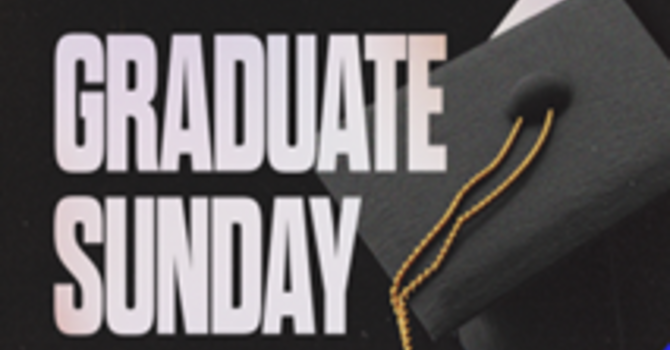 Graduate Sunday