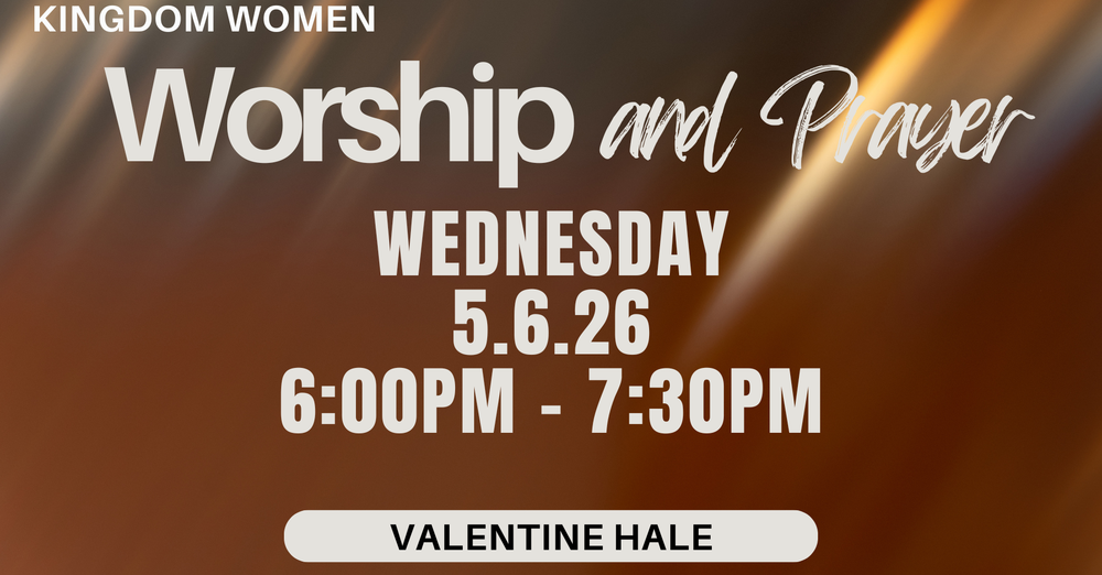 Kingdom Women Worship & Prayer