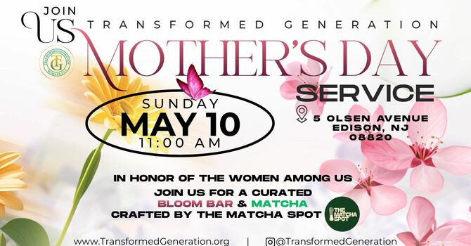 JOIN US FOR A VERY SPECIAL MOTHER’S DAY SERVICE