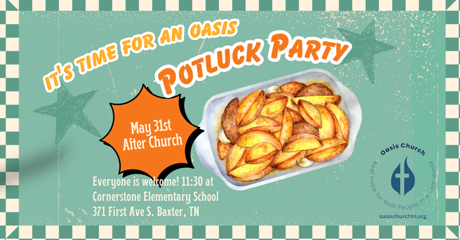 Oasis Potluck Party