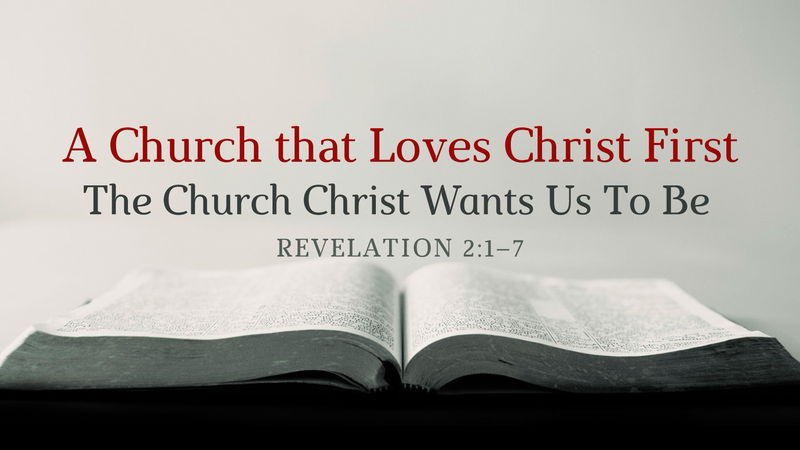 A Church that Loves Christ First