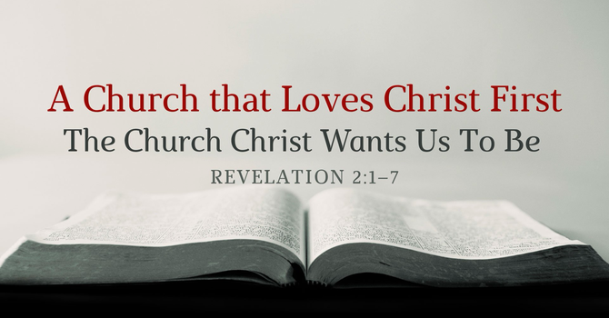 A Church that Loves Christ First