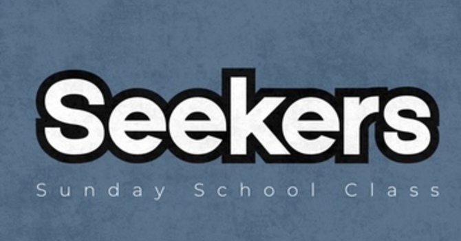 Seekers Sunday Class