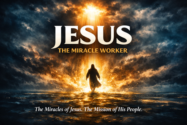 Jesus the Miracle Worker
