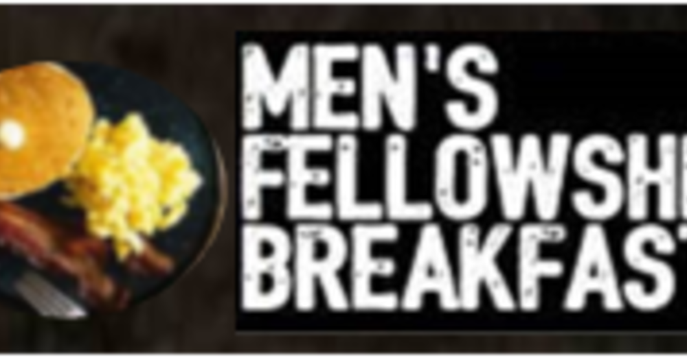 Men's Breakfast @ 8:30 am