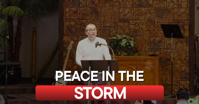 Our Peace in the Storm