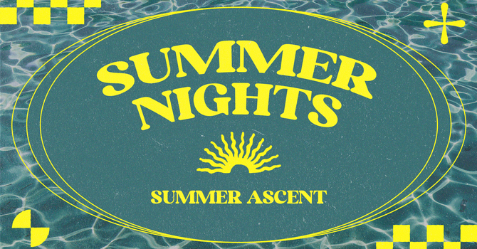 NextGen Summer Nights: SUMMER ASCENT