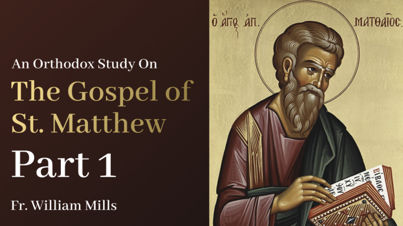 Gospel of Matthew: Part 1