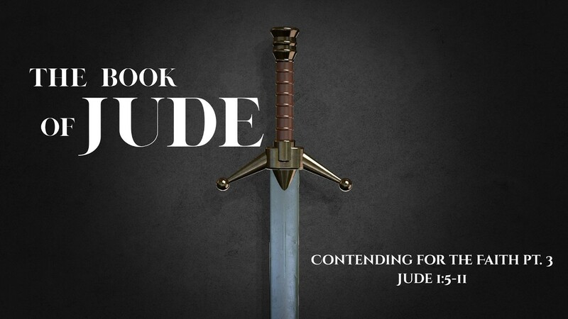 Contending for the Faith, Pt. 3